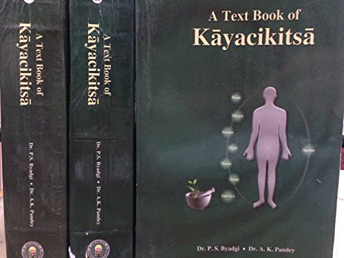 A Text Book Of Kayachikitsa 1-3 Vols. [Paperback] Dr.P.S.Byadgi