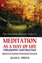 Meditation as a Way of Life: Philosophy and Practice [Paperback] Alan L. Pritz