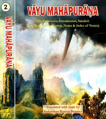 Vayu Mahapurana 2 Volume Set An Exhaustive Introduction, Sanskrit Text, English Translation, Notes & Index of Verses [Hardcover] Sudarshan Kumar Sharma