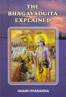 The Bhagavad Gita Explained [Paperback] Swami Sivananda