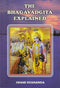 The Bhagavad Gita Explained [Paperback] Swami Sivananda