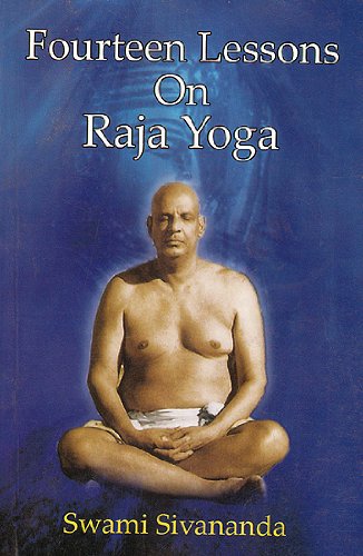 Fourteen Lessons on Raja Yoga [Paperback] Swami Sivananda