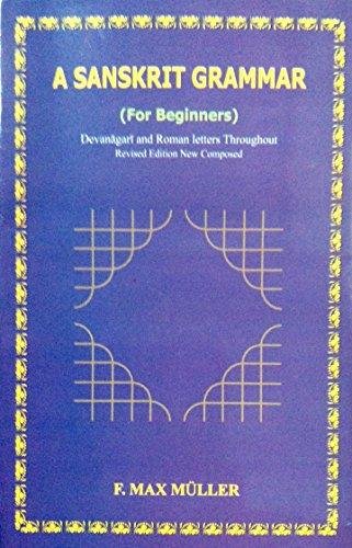Sanskrit Grammar for Beginners Muller, Max