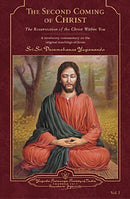 The Second Coming of Christ: The Resurrection of the Christ within You a Revelatory [Jan 01, 2007] Yogananda, Paramahansa [Paperback] Paramahansa Yogananda