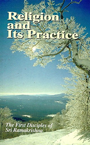 Religion and Its Practice [Paperback] The First Disciples of Sri Ramakrishna