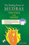 The Healing Power of Mudras [Hardcover] Menen, Rajendar