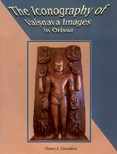 The Iconography of Vaisnava Images in Orissa [Hardcover] Thomas E. Donaldson