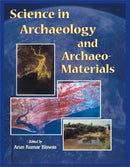 Science in Archaeology and Archaeo-Materials [Hardcover] Arun Kumar Biswas