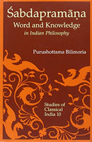 Sabdapramana: Word and Knowledge in Indian Philosophy [Hardcover] Purushottama Bilimoria