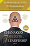 Chanakya's 7 Secrets of Leadership [Paperback] Radhakrishnan Pillai and D. Sivanandhan