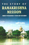 The Story of Ramakrishna Mission: Swami Vivekananda's Vision and Filfilment [Hardcover] Swami Lokeswarananda; et al. and Swami Prabhananada