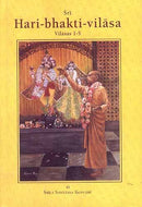 Sri Hari-bhakti-vilasa (Volume One): Vilasas 1-5 ((With Transliteration and English Translation)) [Hardcover] [Jan 01, 2005] Purnaprajna Dasa Bhumipati Dasa Purnaprajna Dasa Srila Sanatana Goswami