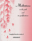 Meditations on the Path and its Qualifications [Paperback] Annie Besant