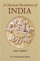 Classical Dictionary of India [Hardcover] John Garrett and GARRETT, JOHN