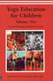 Yoga Education For Children/Vol 2 [Paperback] Swami Niranjanananda Saraswati