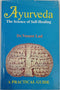 Ayurveda: The Science of Self Healing: A Practical Guide [Paperback] Vasant Lad