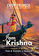 I am Krishna - Vol 2 [Paperback] DEEP TRIVEDI