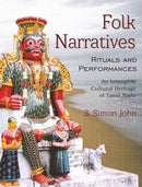 Folk Narratives Rituals and Performances [Hardcover] S. Simon John