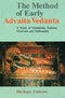 The Method of Early Advaita Vedanta: A Study of Gaudapada, Sankara, Suresvara and Padmapada [Hardcover] Comans, Michael