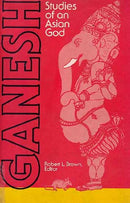Ganesh - Studies of an Asian God [Hardcover] Robert Brown