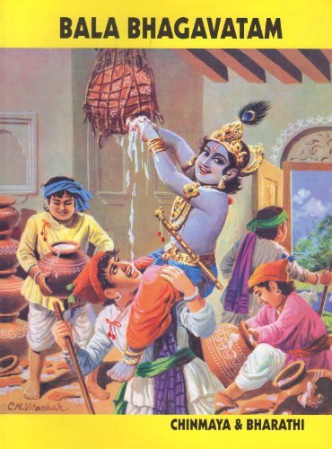 Bala Bhagavatam by Swami Chimayananda & Kumari Bharathi Naik (November 02,2009) [Paperback]