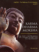 Karma Dharma Moksha The Art and Science of Living, Dying and Enlightenment [Paperback] Amit Jain