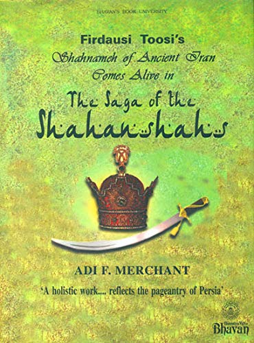 The Saga of the Shahanshahs [Hardcover] Adi F. Merchant