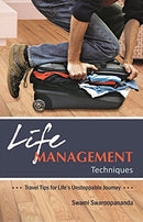 Life Management Techniques [Unknown Binding] Swami Swaroopananda