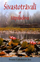 Sivastotravali of Utpaladeva [Hardcover] Swami Lakshman Joo