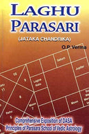 Laghu Parasari: Jataka Chandrika: Comprehensive Exposition DASA Principles of Parasara School of Vedic Astrology [Paperback] O. P. Verma