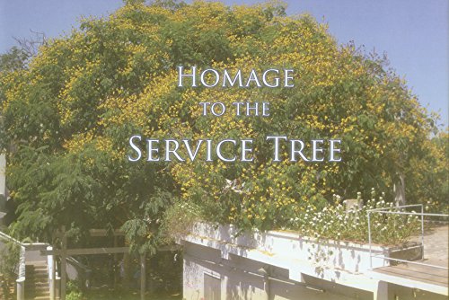 Homage to the Service Tree: Recollections, Poems, Paintings and Photographs in Homage to the Service Tree beside the Samadhi of Sri Aurobindo and the Mother [Hardcover] Essays by various authors