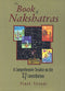 The Book of Nakshatras: A Comprehensive Treatise on the 27 Constellations [Paperback] Prash Trivedi
