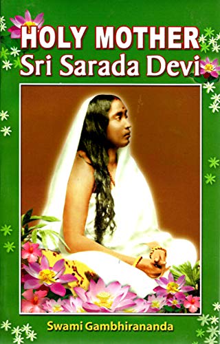 Holy Mother Sri Sarada Devi [Paperback] Swami Gambhirananda