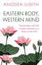 Eastern Body, Western Mind [Paperback] [Jul 19, 2017] Anodea Judith Anodea Judith