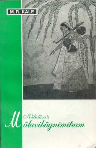Kalidasa's Malavikagnimitram [Paperback] M.R. Kale