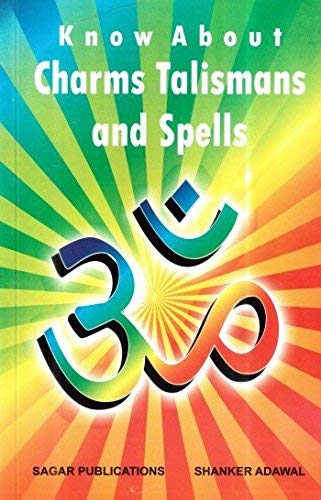 Know About Charms Talismans and Spells [Paperback] Shanker Adawal