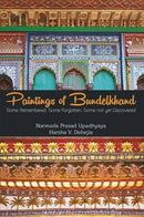 Paintings of Bundelkhand [Hardcover] Harsha V. Dehejia