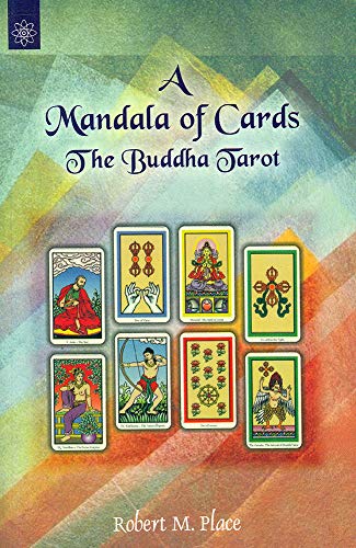 A Mandala of Cards: The Buddha Tarot [Hardcover] Robert Place