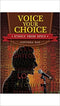 Voice Your Choice (Ethics From Epics)