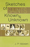 Sketches of Saints Known and Unknown Vaswani J.P.