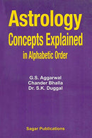 Astrology Concepts Explained in Alphabetic Order [Paperback] G.S. Agarwal, Chander Bhalla, Dr. S.K. Duggal