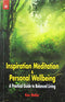 Inspiration Meditation & Personal Wellbeing: A Practical Guide to Balanced Living [Paperback] Ken Mellor