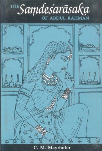 The Samdesarasaka of Abdul Rahman [Hardcover] C.M. Mayrhofer