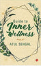 Guide To Inner Wellness