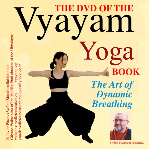 Vyayama Yoga: The Art of Dynamic Breathing [Paperback] Javier Plazas