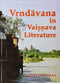 Vrndavan in Vaishnava Literature (Reconstructing Indian History & Culture) [Hardcover] Maura Corcoran
