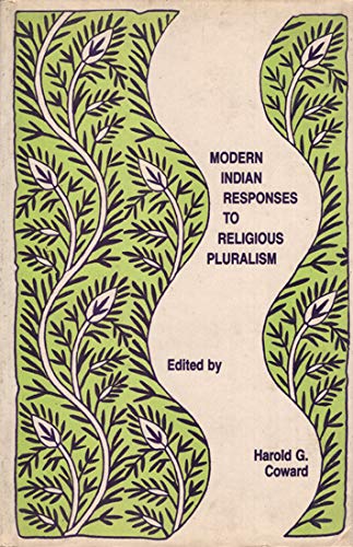Modern Indian Responses to Religious Pluralism [Hardcover] Horald G. Coward