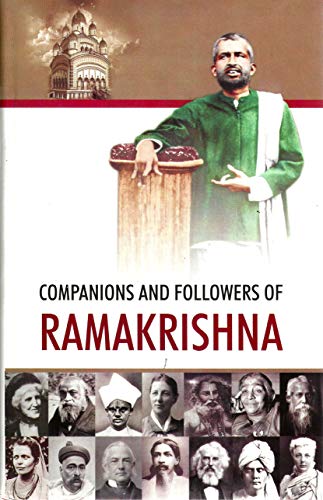 Companions and Followers of Ramakrishna [Hardcover] Compiled and edited by Maloti Sen Gupta