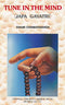 Tune in the Mind (Japa Gayatri) - Japa Yoga; Mantra & Japa Gayatri; Word Meaning of Gayatri (2000 3rd Paperback Edition) [Paperback] Swami Chinmayananda