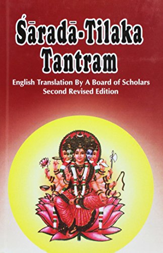 Sarada-Tilaka Tantram (Sri Garibdas Oriental Series) [Hardcover] A Board of Scholars and Arthur Avalon